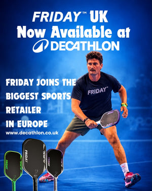 Friday Pickleball Paddles Now Available on Decathlon UK Marketplace